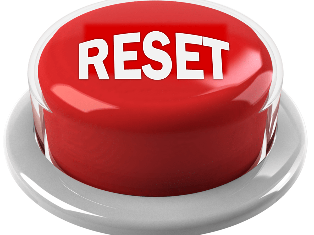 Overloaded? Out of Control? Press the Reset Button.
