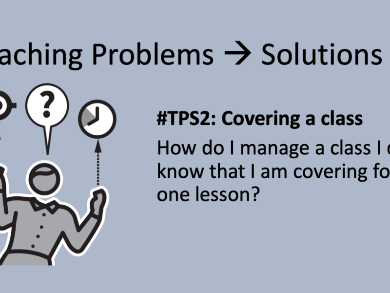 TPS2: Covering a class (substitute teacher)