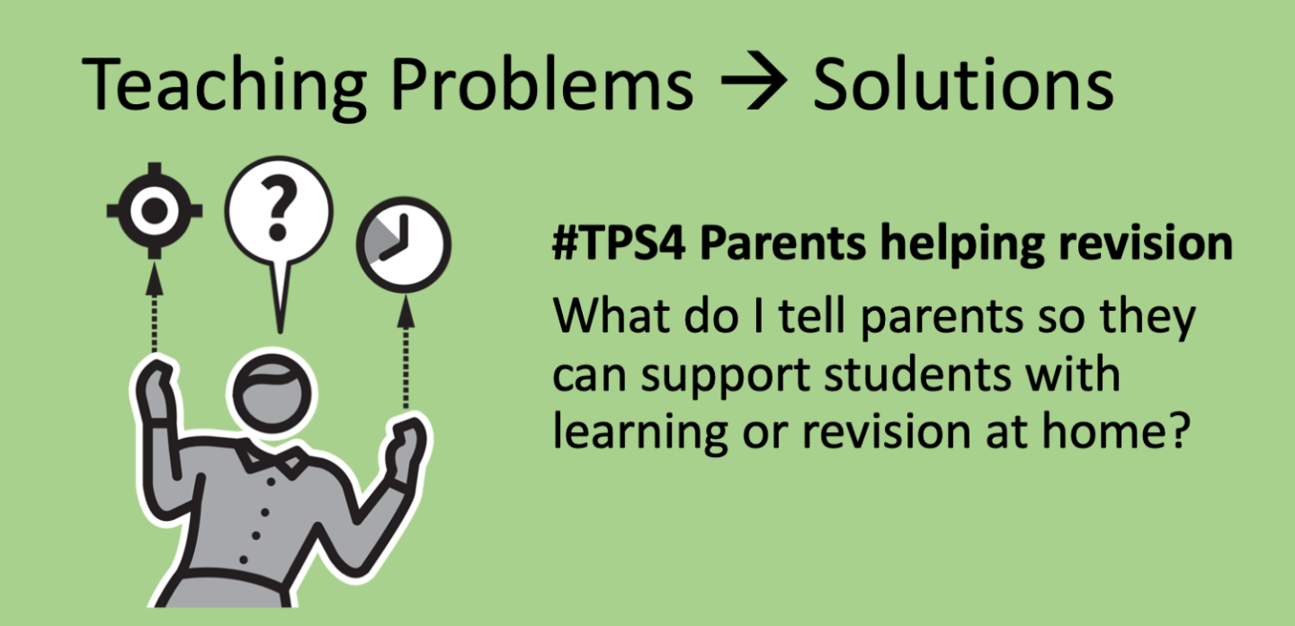Tps4 TPS4: How can parents help with learning and revision? – teacherhead