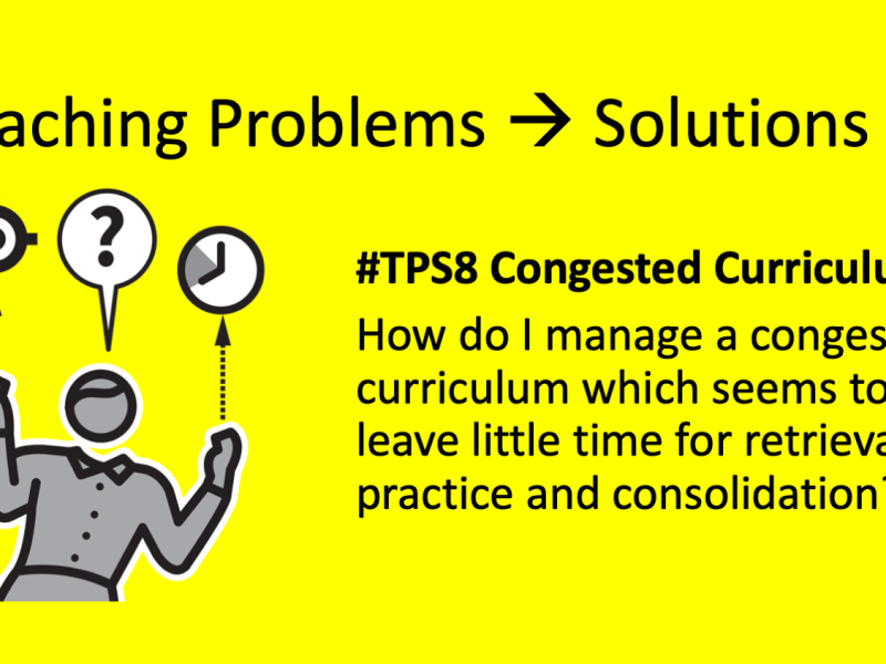 TPS8: How do I manage a congested curriculum?